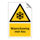 Waarschuwing voor kou & Waarschuwing voor kou & Waarschuwing voor kou & Waarschuwing voor kou
