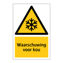 Waarschuwing voor kou & Waarschuwing voor kou & Waarschuwing voor kou & Waarschuwing voor kou