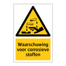 Waarschuwing voor corrosieve stoffen & Waarschuwing voor corrosieve stoffen