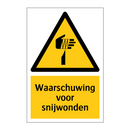 Waarschuwing voor snijwonden & Waarschuwing voor snijwonden & Waarschuwing voor snijwonden