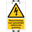Waarschuwing voor gevaarlijke elektrische spanning