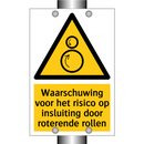Waarschuwing voor het risico op insluiting door roterende rollen