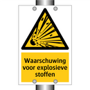 Waarschuwing voor explosieve stoffen & Waarschuwing voor explosieve stoffen