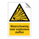 Waarschuwing voor explosieve stoffen & Waarschuwing voor explosieve stoffen
