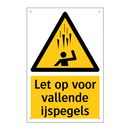 Let op voor vallende ijspegels & Let op voor vallende ijspegels & Let op voor vallende ijspegels