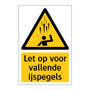 Let op voor vallende ijspegels & Let op voor vallende ijspegels & Let op voor vallende ijspegels