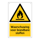 Waarschuwing voor brandbare stoffen & Waarschuwing voor brandbare stoffen