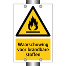 Waarschuwing voor brandbare stoffen & Waarschuwing voor brandbare stoffen