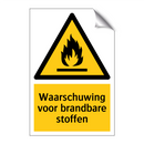 Waarschuwing voor brandbare stoffen & Waarschuwing voor brandbare stoffen