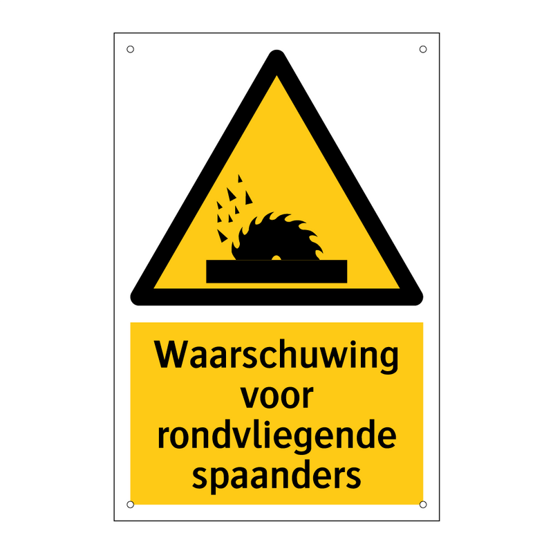 Waarschuwing voor rondvliegende spaanders & Waarschuwing voor rondvliegende spaanders
