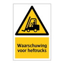 Waarschuwing voor heftrucks & Waarschuwing voor heftrucks & Waarschuwing voor heftrucks