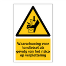 Waarschuwing voor handletsel als gevolg van het risico op verplettering