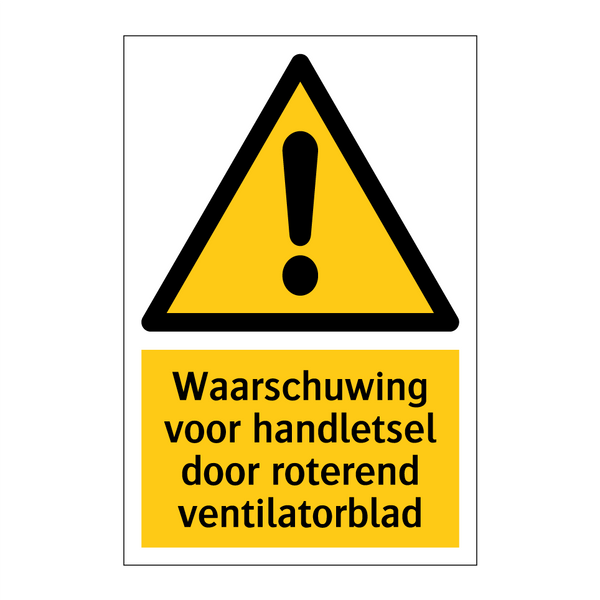 Waarschuwing voor handletsel door roterend ventilatorblad