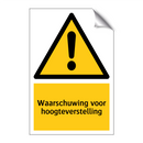 Waarschuwing voor hoogteverstelling & Waarschuwing voor hoogteverstelling