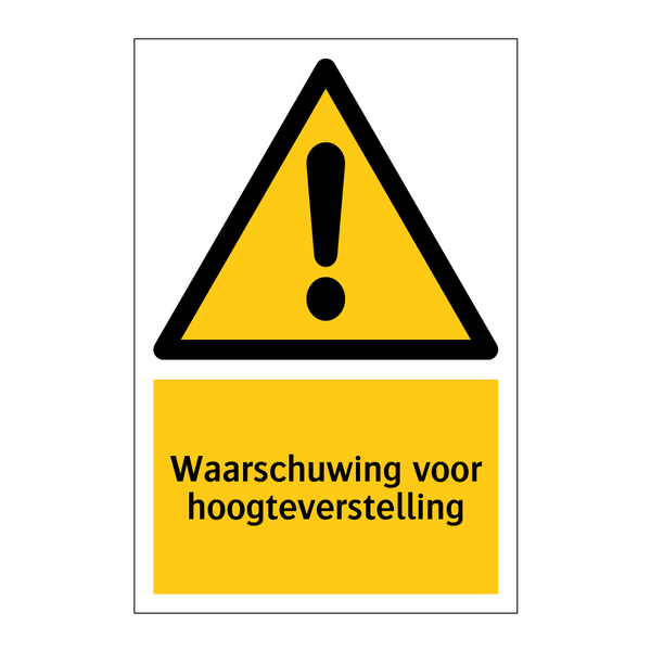 Waarschuwing voor hoogteverstelling & Waarschuwing voor hoogteverstelling