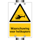 Waarschuwing voor helikopters & Waarschuwing voor helikopters & Waarschuwing voor helikopters