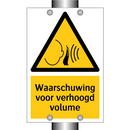 Waarschuwing voor verhoogd volume & Waarschuwing voor verhoogd volume