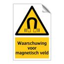 Waarschuwing voor magnetisch veld & Waarschuwing voor magnetisch veld