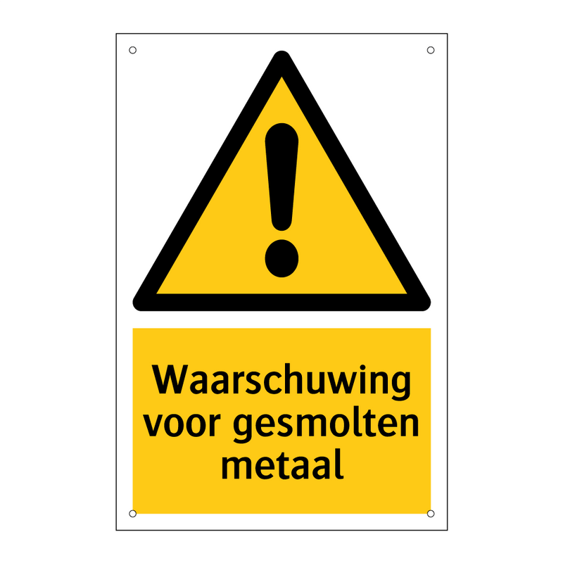 Waarschuwing voor gesmolten metaal & Waarschuwing voor gesmolten metaal