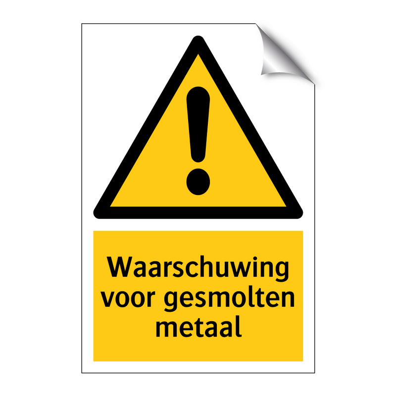 Waarschuwing voor gesmolten metaal & Waarschuwing voor gesmolten metaal