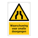Waarschuwing voor smalle doorgangen & Waarschuwing voor smalle doorgangen