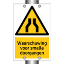 Waarschuwing voor smalle doorgangen & Waarschuwing voor smalle doorgangen