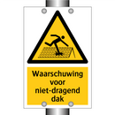 Waarschuwing voor niet-dragend dak & Waarschuwing voor niet-dragend dak