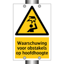 Waarschuwing voor obstakels op hoofdhoogte & Waarschuwing voor obstakels op hoofdhoogte