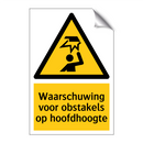 Waarschuwing voor obstakels op hoofdhoogte & Waarschuwing voor obstakels op hoofdhoogte