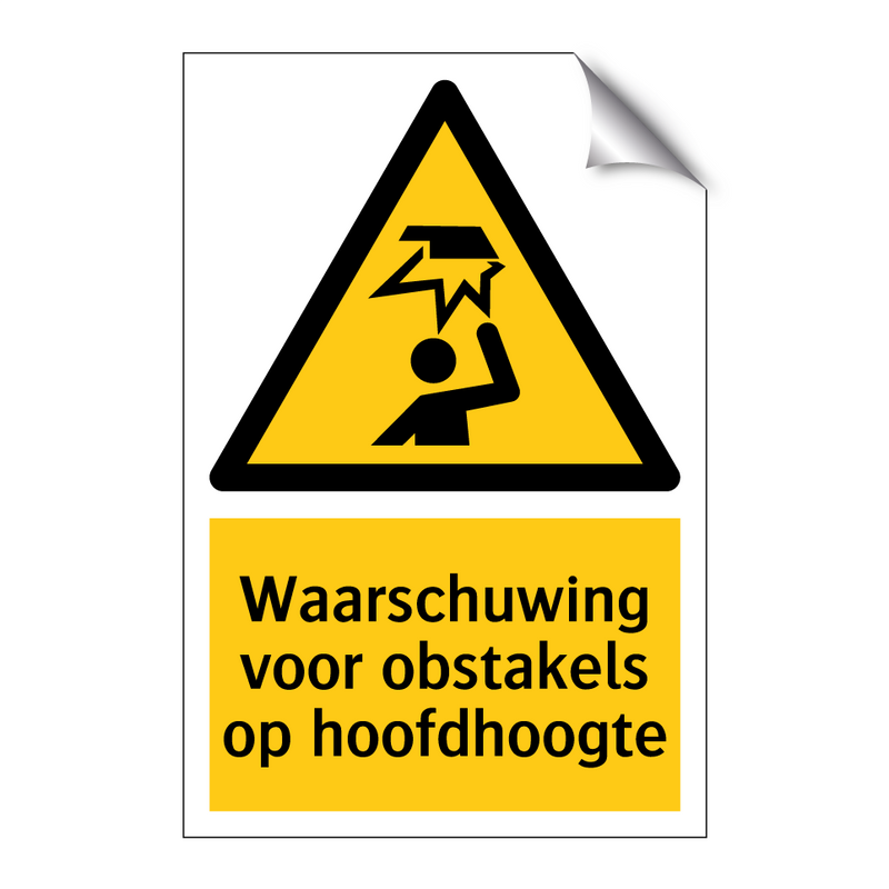 Waarschuwing voor obstakels op hoofdhoogte & Waarschuwing voor obstakels op hoofdhoogte