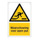 Waarschuwing voor open put & Waarschuwing voor open put & Waarschuwing voor open put