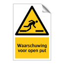 Waarschuwing voor open put & Waarschuwing voor open put & Waarschuwing voor open put