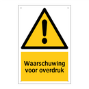 Waarschuwing voor overdruk & Waarschuwing voor overdruk & Waarschuwing voor overdruk