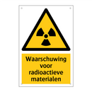 Waarschuwing voor radioactieve materialen & Waarschuwing voor radioactieve materialen