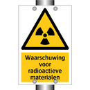 Waarschuwing voor radioactieve materialen & Waarschuwing voor radioactieve materialen