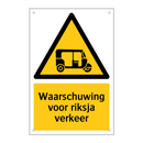 Waarschuwing voor riksja verkeer & Waarschuwing voor riksja verkeer