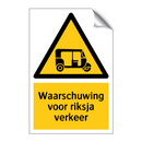 Waarschuwing voor riksja verkeer & Waarschuwing voor riksja verkeer