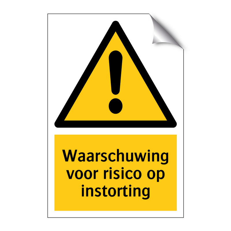 Waarschuwing voor risico op instorting & Waarschuwing voor risico op instorting