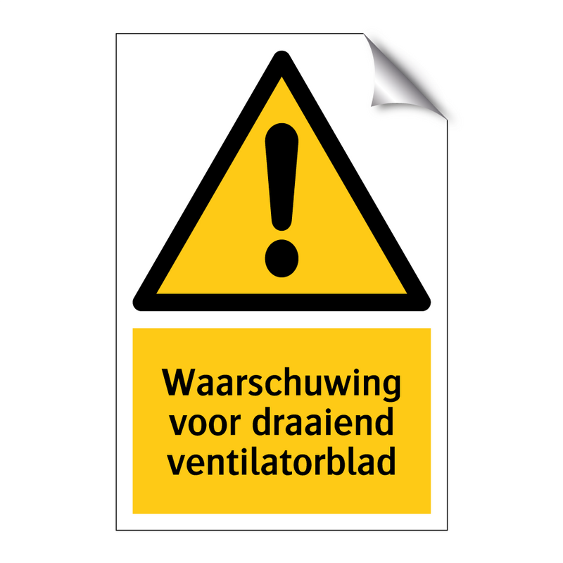 Waarschuwing voor draaiend ventilatorblad & Waarschuwing voor draaiend ventilatorblad