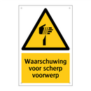 Waarschuwing voor scherp voorwerp & Waarschuwing voor scherp voorwerp