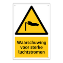Waarschuwing voor sterke luchtstromen & Waarschuwing voor sterke luchtstromen