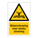 Waarschuwing voor sterke stroming & Waarschuwing voor sterke stroming