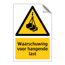 Waarschuwing voor hangende last & Waarschuwing voor hangende last & Waarschuwing voor hangende last