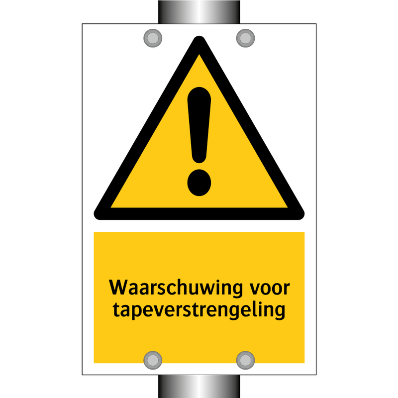 Waarschuwing voor tapeverstrengeling & Waarschuwing voor tapeverstrengeling