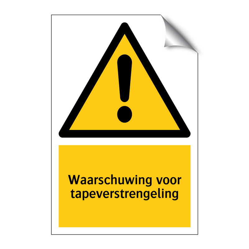 Waarschuwing voor tapeverstrengeling & Waarschuwing voor tapeverstrengeling