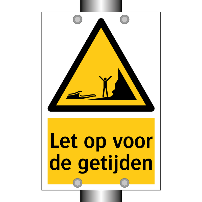 Let op voor de getijden & Let op voor de getijden & Let op voor de getijden