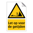 Let op voor de getijden & Let op voor de getijden & Let op voor de getijden