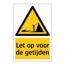 Let op voor de getijden & Let op voor de getijden & Let op voor de getijden