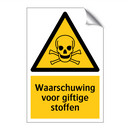 Waarschuwing voor giftige stoffen & Waarschuwing voor giftige stoffen