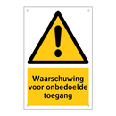 Waarschuwing voor onbedoelde toegang & Waarschuwing voor onbedoelde toegang